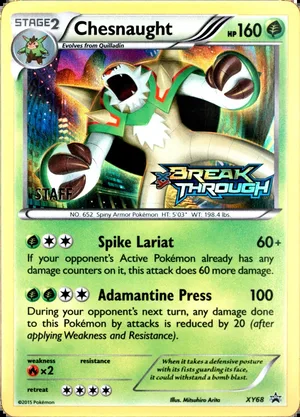 Chesnaught XY68, STAFF + BREAKthrough stamps, PSA placeholder